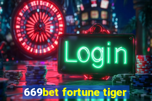 669bet fortune tiger